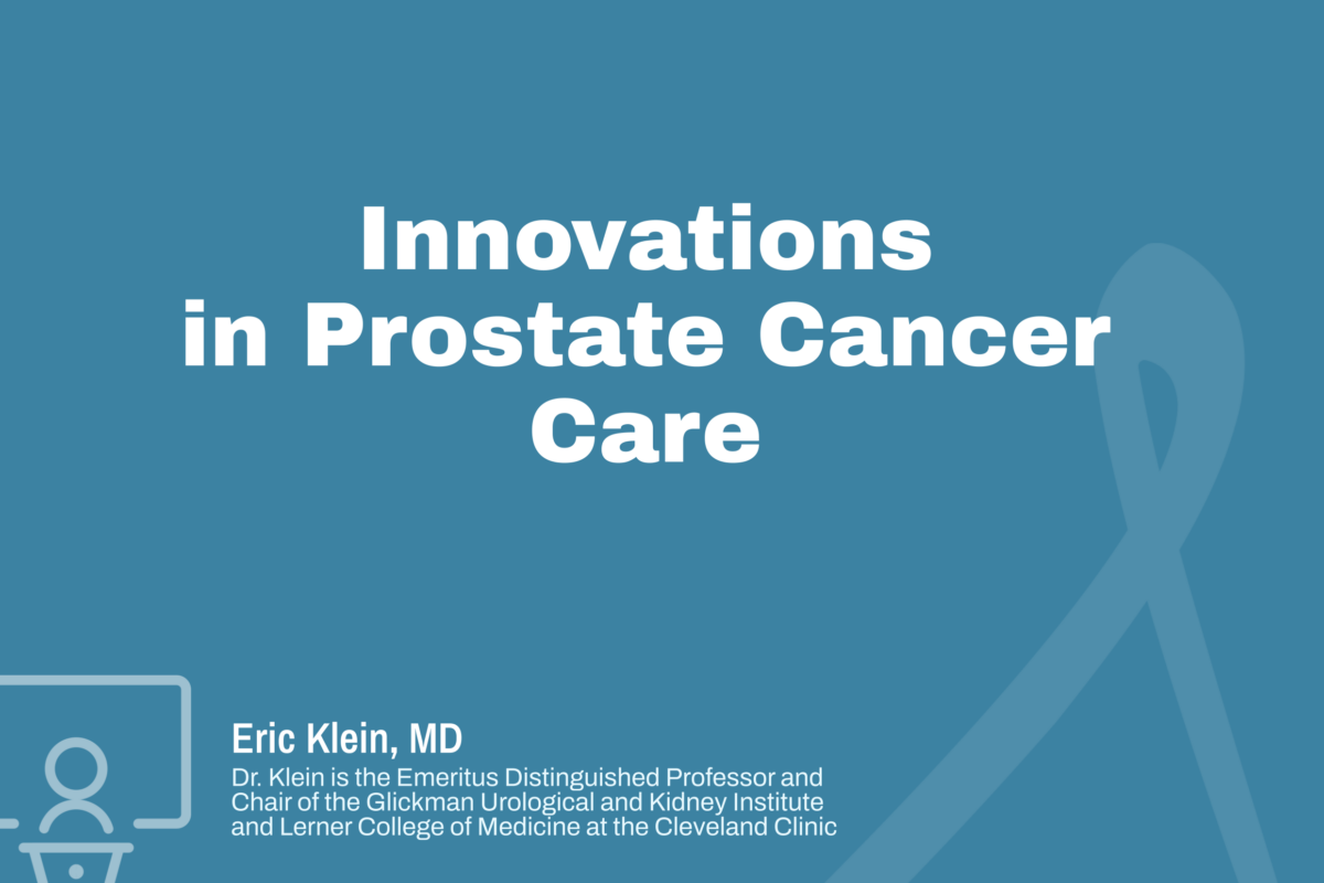 Innovations in Prostate Cancer Care