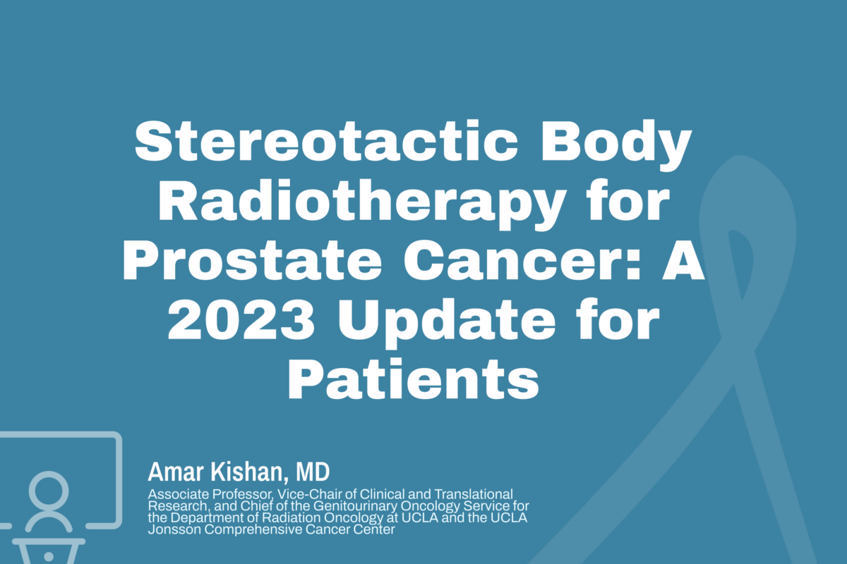 “Stereotactic Body Radiotherapy for Prostate Cancer: A 2023 Update for Patients”