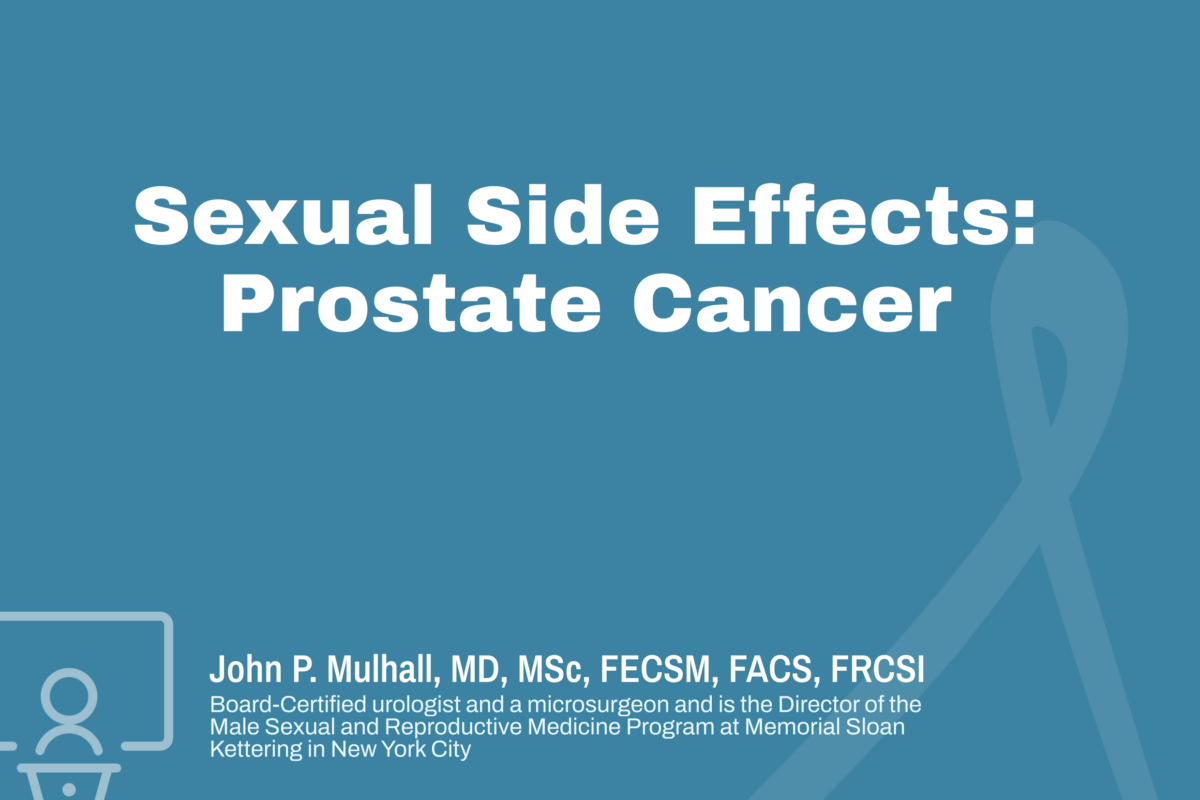 Sexual Side Effects: Prostate Cancer